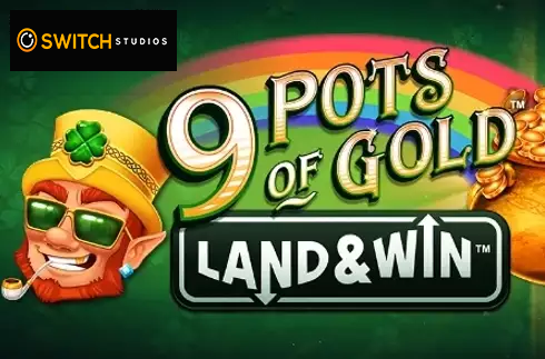 9 Pots of Gold Land & Win